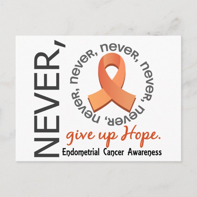 Never Give Up Hope Endometrial Cancer Postcard (Front)