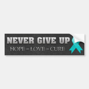 Never Give Up Hope Ovarian Cancer Awareness Bumper Sticker