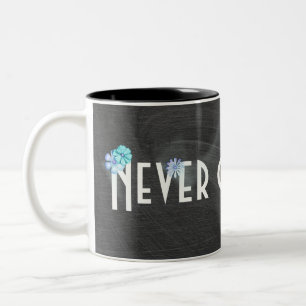 Never Give Up-inspiration on chalkboard Two-Tone Coffee Mug