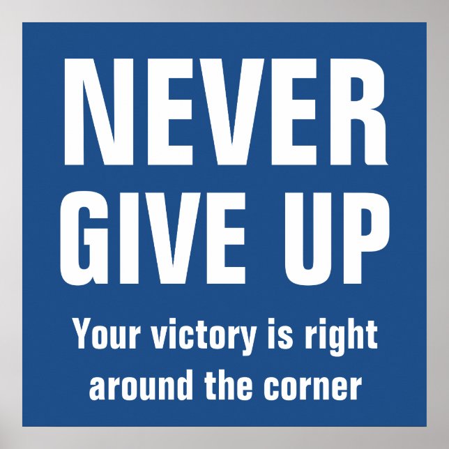 Never Give Up Inspirational Blue Poster (Front)