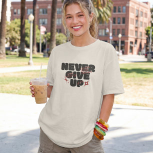 Never Give Up Inspirational Typography Tri-Blend Shirt