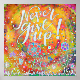 “Never Give Up” Inspirivity Poster