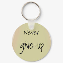 Never give up 