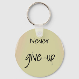 Never give up  key ring