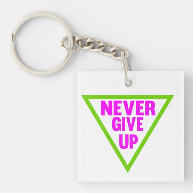Never Give Up Key Ring (Front)