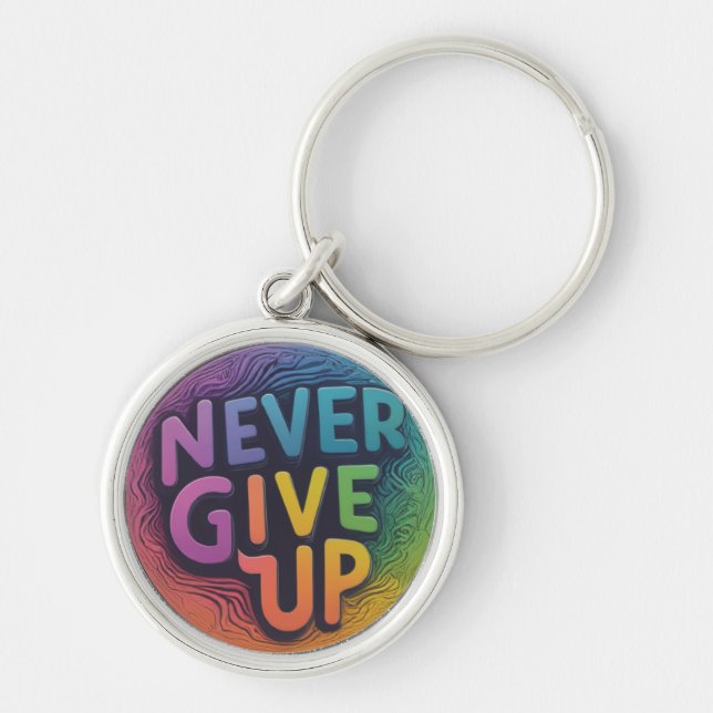 Never Give Up Key Ring (Front)