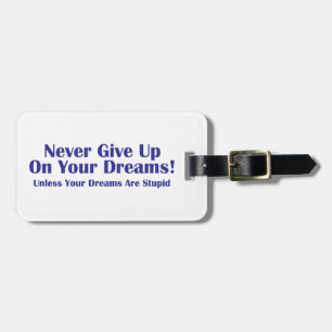 Never Give Up Luggage Tag