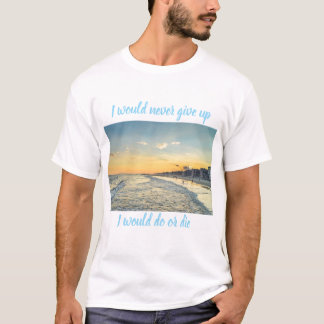 Never Give Up Men's Motivational T-Shirt