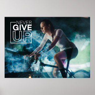 Never Give Up Motivational Cycling Wall Poster