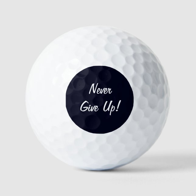 Never Give Up! Motivational Golf Balls (Front)