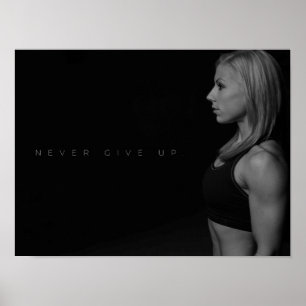 Never Give Up   Motivational Gym Poster