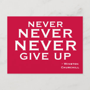 Never Give Up - Motivational Postcard