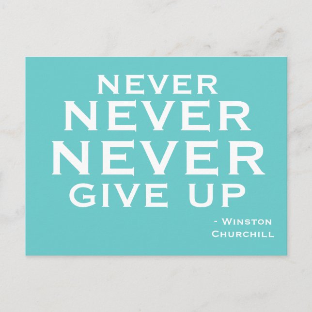 Never Give Up -  Motivational Postcard (Front)