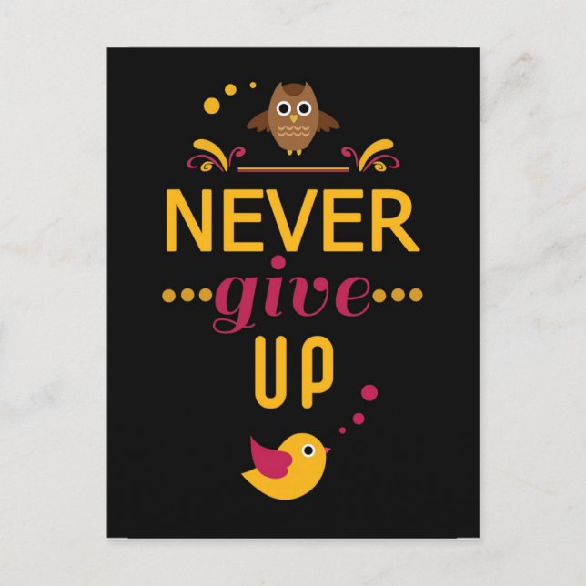 Never give up Motivational Quote Postcard (Front)