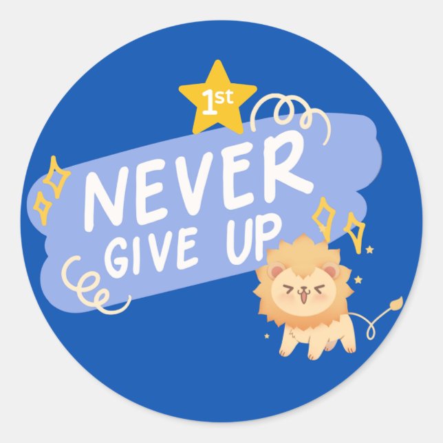 Never Give Up Motivational Sticker | Cute Lion  (Front)