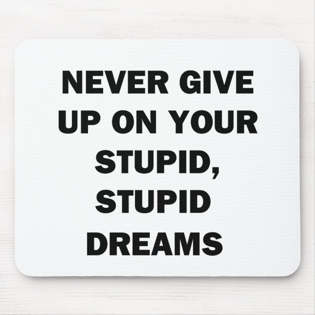 Never Give Up Mouse Pad (Front)