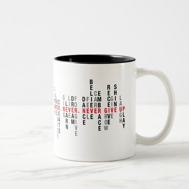 Never Give Up Mug, Quote Mug, Inspirational Mug (Right)