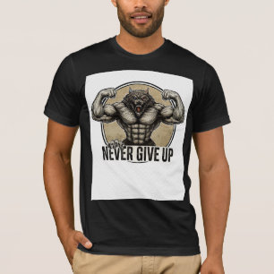 NEVER GIVE UP – Muscular Wolf Power T-Shirt