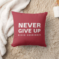 Never Give Up Never Surrender Deep Red Square