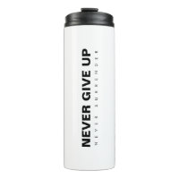 Never Give Up Never Surrender Motivational Quote
