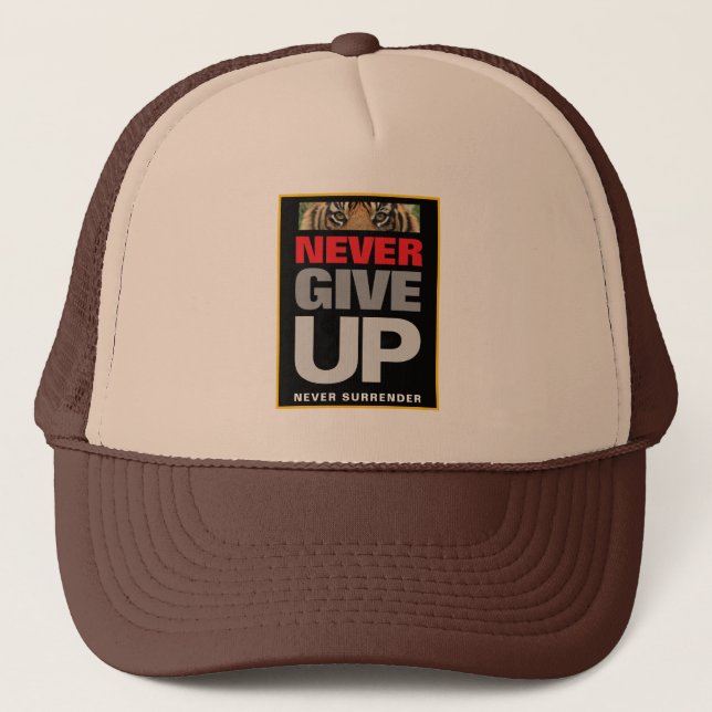 Never Give Up Never Surrender Motivational Trucker Hat (Front)