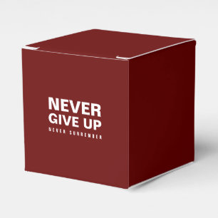 Never Give Up Never Surrender Quote Deep Red Favour Box