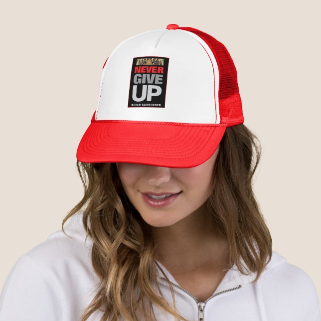 Never Give Up Never Surrender Quote White and Red Trucker Hat (In Situ)
