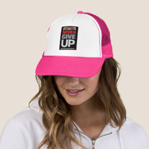 Never Give Up Never Surrender Quote White Hot Pink Trucker Hat