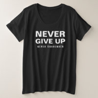 Never Give Up Never Surrender Womens Plus Size