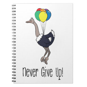 Never give up notebook
