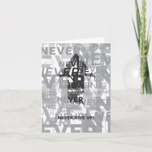 'Never Give Up' Notecard