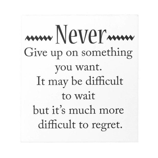 Never Give Up Notepad (Front)