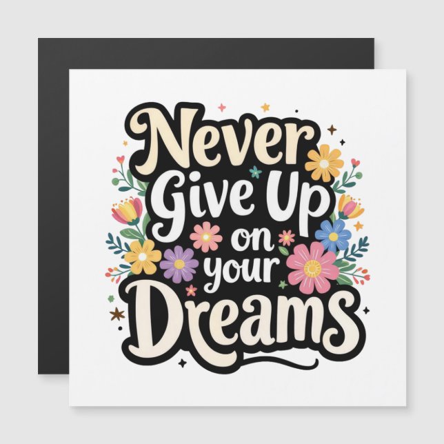 Never Give Up On Your Dreams (Front/Back)