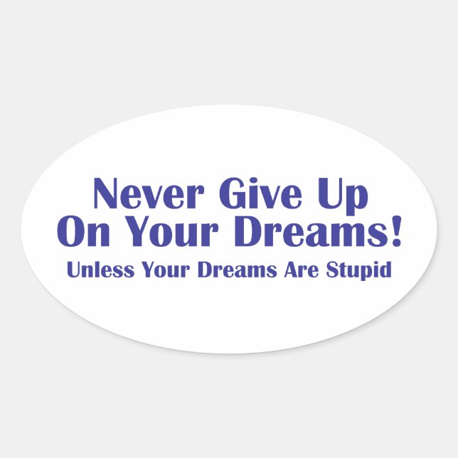 Never Give Up Oval Sticker (Front)