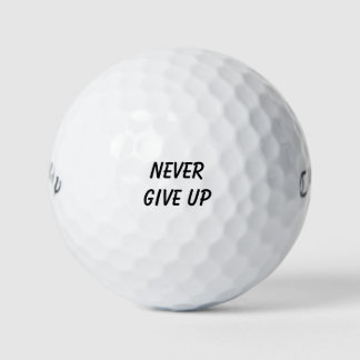 'Never Give Up' Persistence Is Key Motivational Golf Balls
