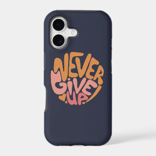 Never Give Up - Pink and Orange Dark Motivational