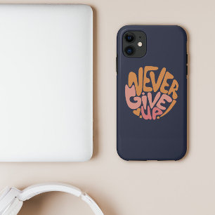 Never Give Up - Pink and Orange Dark Motivational Case-Mate iPhone Case