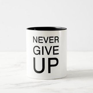 Never give up porcelain mug