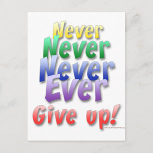 Never Give Up Postcard
