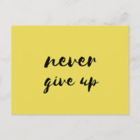 Never give up postcard