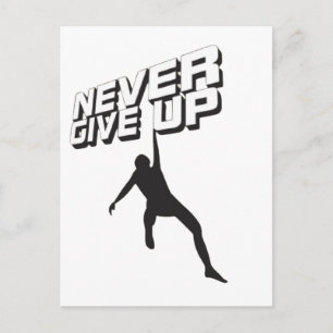 Never give up postcard