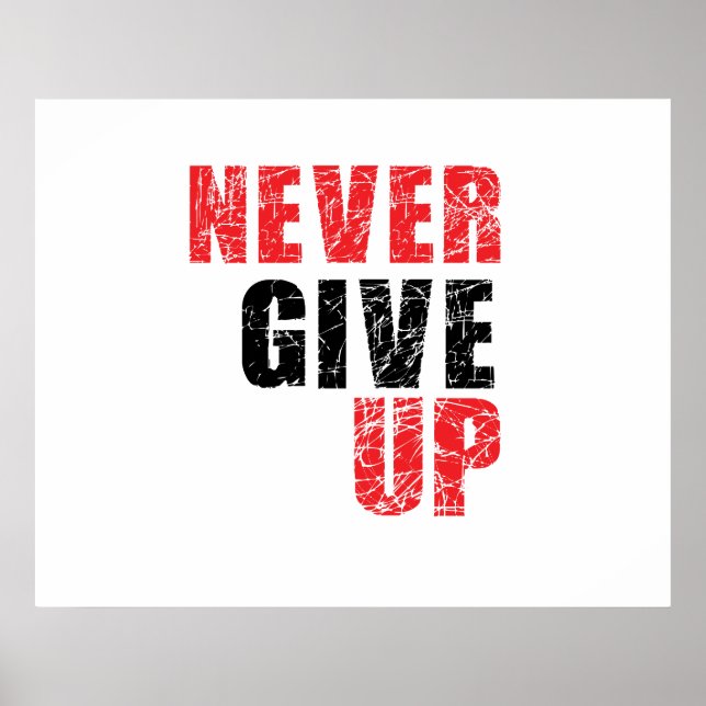 Never give up poster (Front)