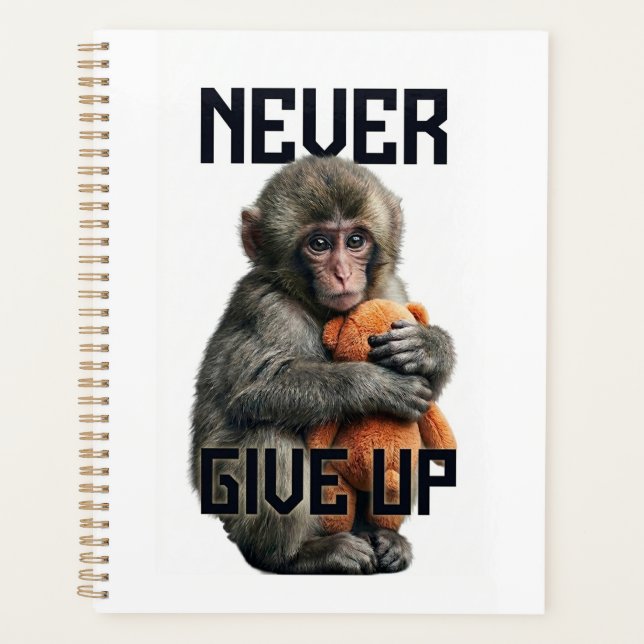 Never Give Up - Resilient Baby Monkey with Teddy B Planner (Front)