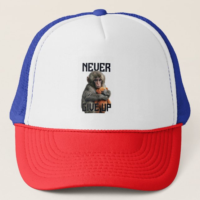 Never Give Up - Resilient Baby Monkey with Teddy B Trucker Hat (Front)