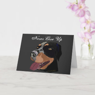 Never Give Up Rottweiler Encouragement Card