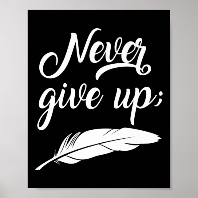 Never Give Up Suicide Prevention Awareness  Poster (Front)