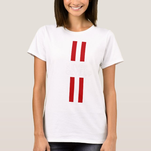 Never Give Up T-Shirt (Front)