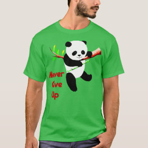 Never give up T-Shirt