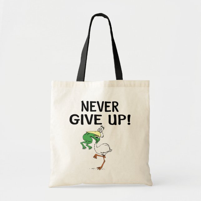 Never Give Up Tote Bag (Front)