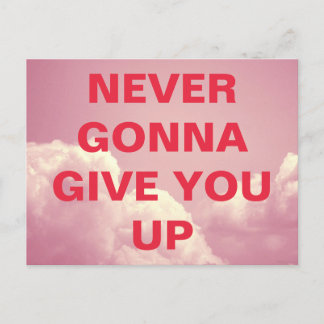 Never Gonna Give You Up Postcard